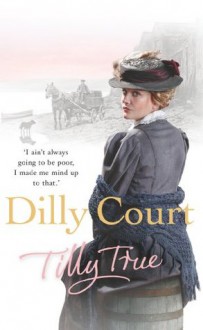 Tilly True - Dilly Court