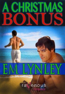 A Christmas Bonus - E.M. Lynley