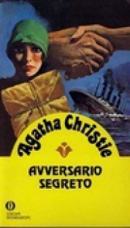 Avversario segreto - Lia Volpatti, Agatha Christie