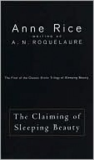 The Claiming of Sleeping Beauty - A.N. Roquelaure, Anne Rice