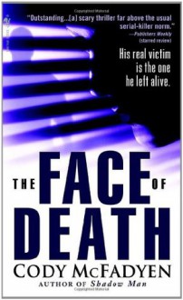 The Face of Death - Cody McFadyen