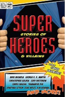 Super Stories of Heroes & Villains - Claude Lalumière