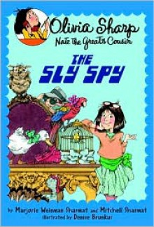 The Sly Spy - Marjorie Weinman Sharmat, Mitchell Sharmat, Denise Brunkus