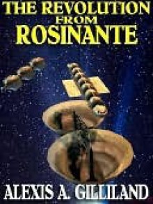 The Revolution from Rosinante - Alexis A. Gilliland