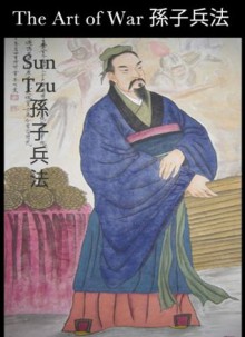 The Art of War -- Sun Tzu - Sun Tzu