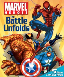 Marvel Heroes: The Battle Unfolds (Fold-Out Flap Book) - Tom DeFalco, Ron Adrian, Roberto Campus