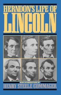 Herndon's Life Of Lincoln - William Henry Herndon