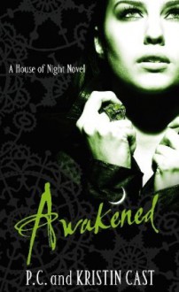 Awakened - P.C. Cast, Kristin Cast