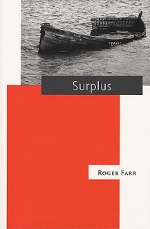 Surplus - Roger C. Farr