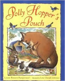 Polly Hopper's Pouch - Louise Bonnett-Rampersaud, Louise Bonnett-Rampersaud, Lina Chesak