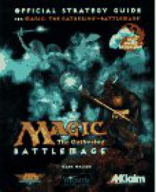 Magic: The Gathering - Battlemage: The Official Strategy Guide (Secrets of the Games Series.) - Mark Walker