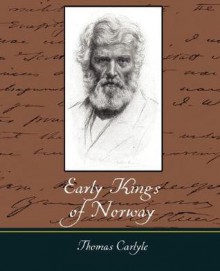 Early Kings of Norway - Thomas Carlyle