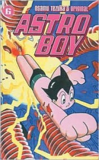 Astro Boy, Volume 6 - Osamu Tezuka, Frederik L. Schodt