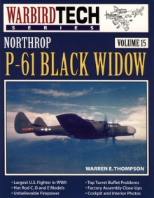 Northrop P-61 Black Widow - WarbirdTech Volume 15 - Warren Thompson