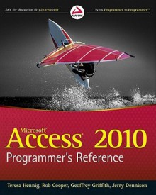 Access 2010 Programmer's Reference - Teresa Hennig