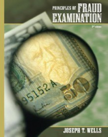 Principles of Fraud Examination - Joseph T. Wells, Wells, Joseph T. Wells, Joseph T.