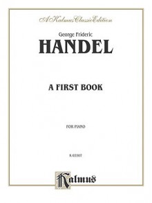 A First Book - Georg Friedrich Händel