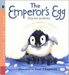 The Emperor's Egg (Read & Wonder) - Martin Jenkins