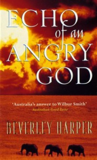 Echo of an Angry God - Beverley Harper