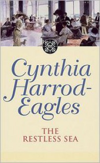 The Restless Sea - Cynthia Harrod-Eagles