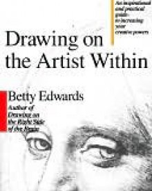 Drawing on the Artist Within - Betty Edwards