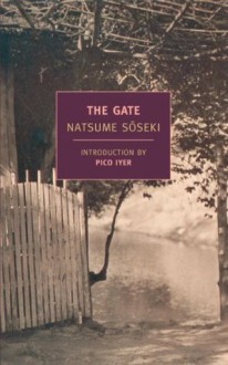 The Gate (New York Review Books Classics) - Sōseki Natsume, Pico Iyer, William F. Sibley