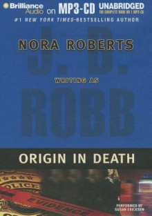 Origin in Death - J.D. Robb, Susan Ericksen