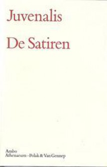 De satiren - Juvenal, M. d'Hane-Scheltema