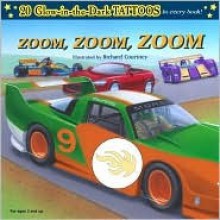 Zoom, Zoom, Zoom [With Tattoos] - Grosset & Dunlap Inc., Richard Courtney