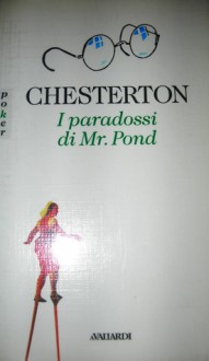 I paradossi di Mr. Pond - G.K. Chesterton