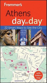 Frommer's Athens Day by Day - Stephen Brewer