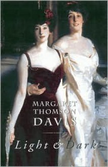 Light and Dark - Margaret Thomson Davis