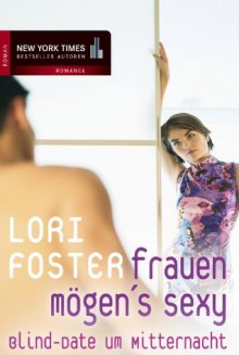 Blind-Date um Mitternacht (German Edition) - Lori Foster