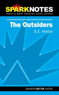 The Outsiders (SparkNotes Literature Guide) - SparkNotes Editors, S.E. Hinton