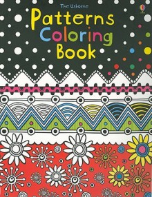 Patterns Coloring Book - Kirsteen Rogers, Rebecca Finn