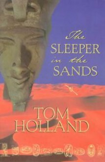 The Sleeper In The Sands - Tom Holland