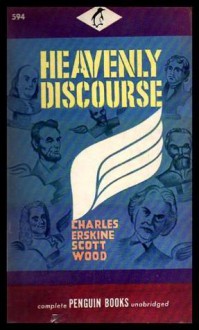 Heavenly Discourse - Charles Erskine Scott Wood, Art Young