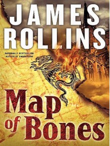 Map of Bones: A Sigma Force Novel - James Rollins