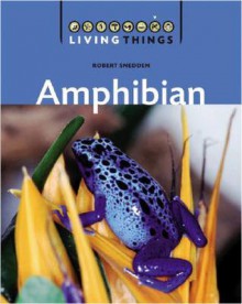 Amphibians - Robert Snedden