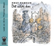 Det Vilde Kor - Knut Hamsun, Arne Thomas Olsen