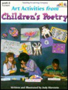 Art Activities From Children's Poetry - Judy Hierstein