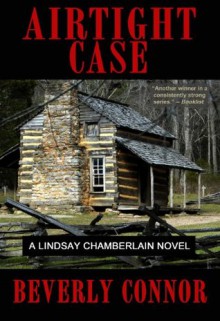 Airtight Case (A Lindsay Chamberlain Novel) - Beverly Connor