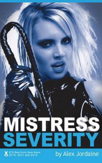 Mistress Severity - Alex Jordaine