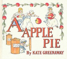 A Apple Pie - Kate Greenaway