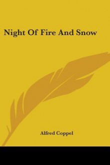 Night of Fire and Snow - Alfred Coppel