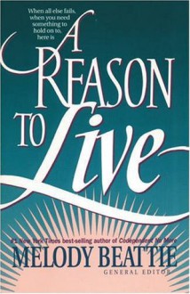 A Reason to Live - Melody Beattie