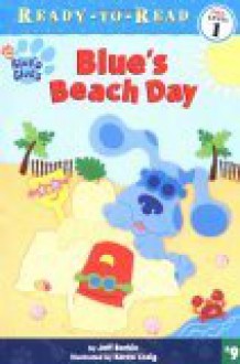 Blue's Beach Day - Jeff Borkin, Karen Craig