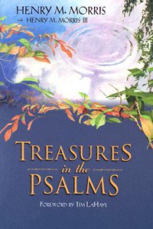 Treasures in the Psalms - Henry M. Morris