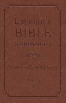 Layman's Bible Commentary Vol. 5: Psalms thru Song of Songs - Tremper Longman III