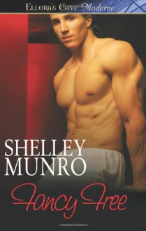 Fancy Free - Shelley Munro